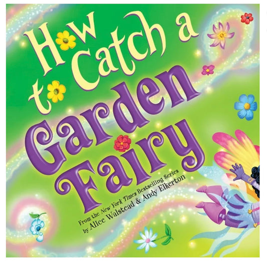 How to Catch a Garden Fairy - Book