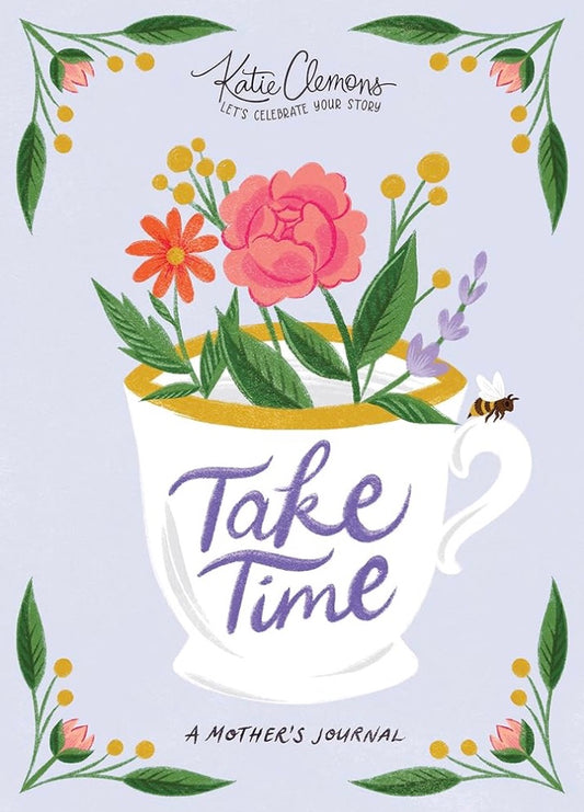 Take Time - Mother Journal